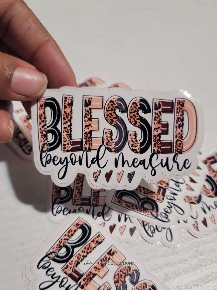 Blessed Beyond Measure Sticker | Christian Sticker – Whole + Holy ...