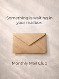 Monthly Mail Club